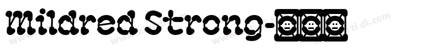 Mildred Strong字体转换